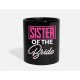 Sister The Bride Black Mugs